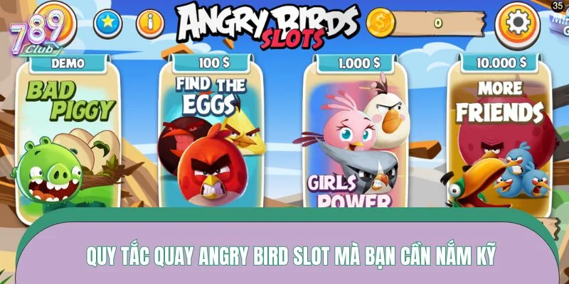 Quy tắc quay Angry Bird slot mà bạn cần nắm kỹ